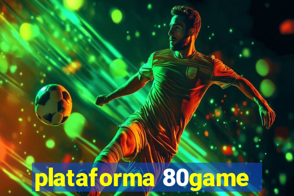 plataforma 80game